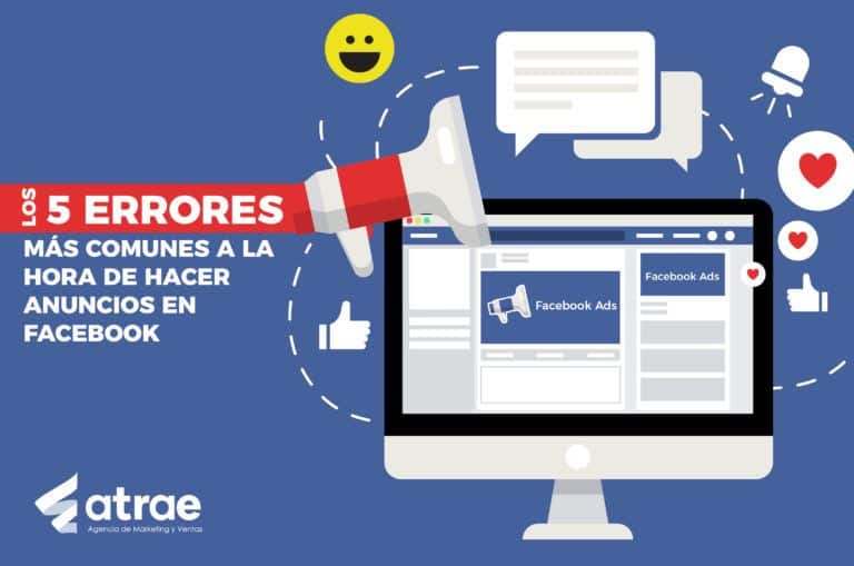 5 errores más comunes al hacer anuncios en Facebook Ads ATRAE Agencia especializada en ventas Bogotá Marketing Digital